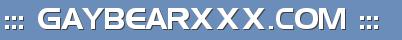 ::: GAYBEARXXX.COM :::